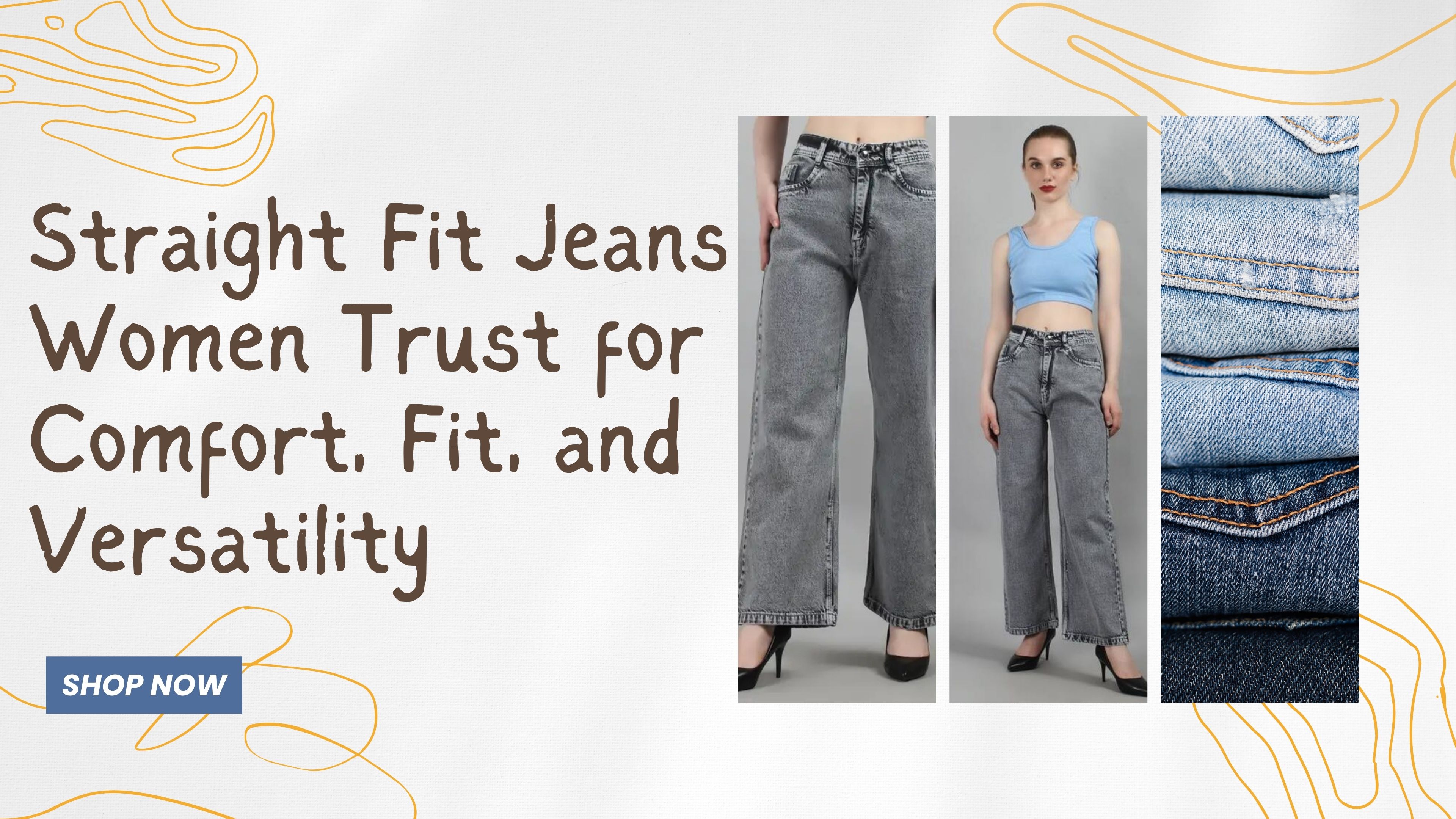 Straight Fit Jeans Women Trust for Comfort, Fit, and Versatility